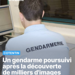 🇫🇷 France : SCANDALE ‼️ Un gendarme poursuivi pour détention de près de 6 500 images pédopornographiques de mineurs logeait à la caserne de Saint-Vaast-la-Hougue. Sa compagne assistante maternelle y gardait des enfants en bas âge depuis sept ans. Reconnaissant l’essentiel des faits, il est suspendu et démissionnera début mai.